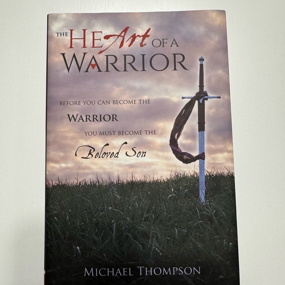 The Heart of a Warrior by Michael Thompson - Hardcover - Picture 1 of 2